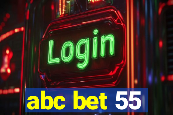 abc bet 55